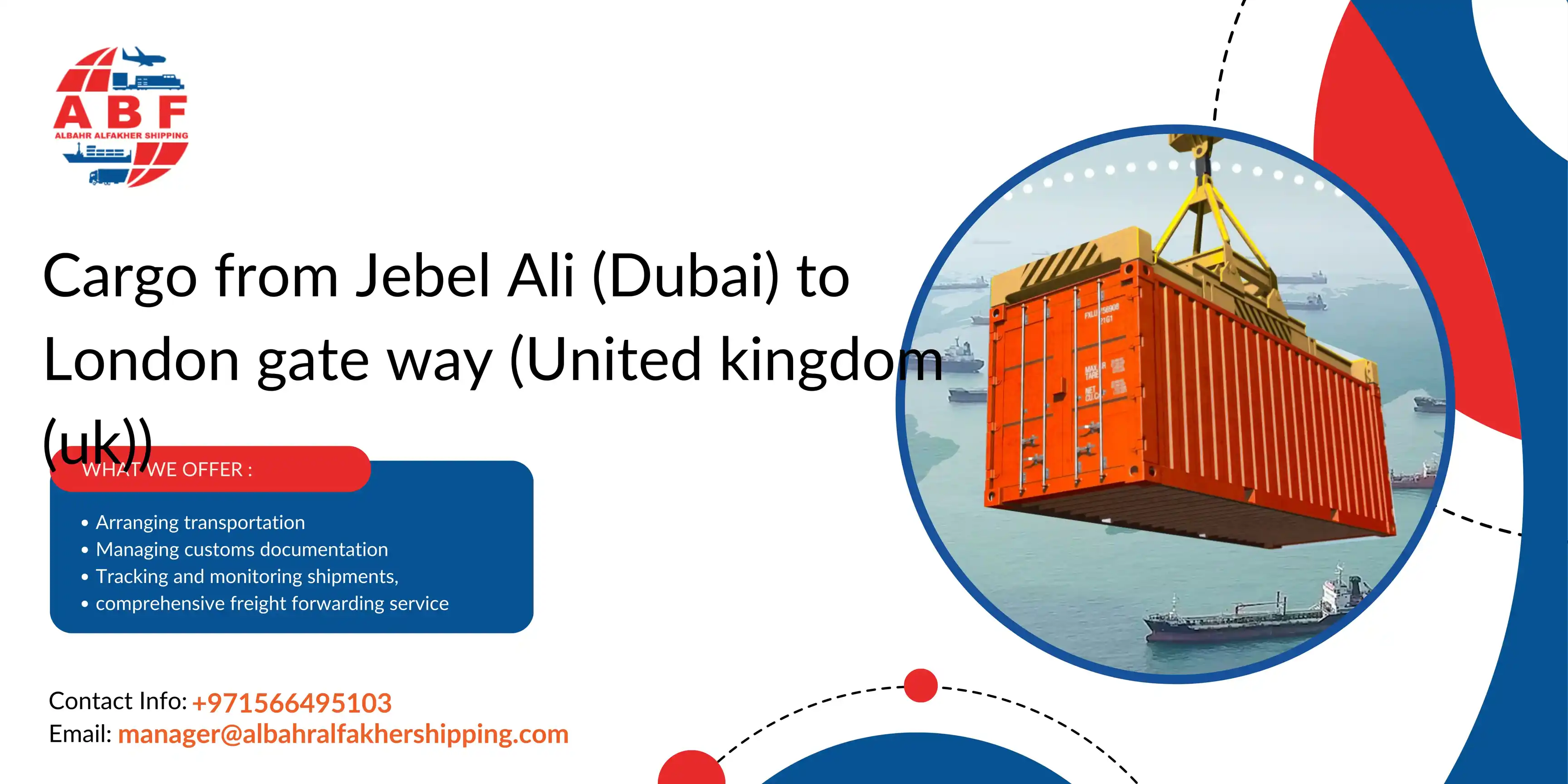 Ship cargo Dubai to United kingdom (uk)! Jebel Ali to London gate way Port.