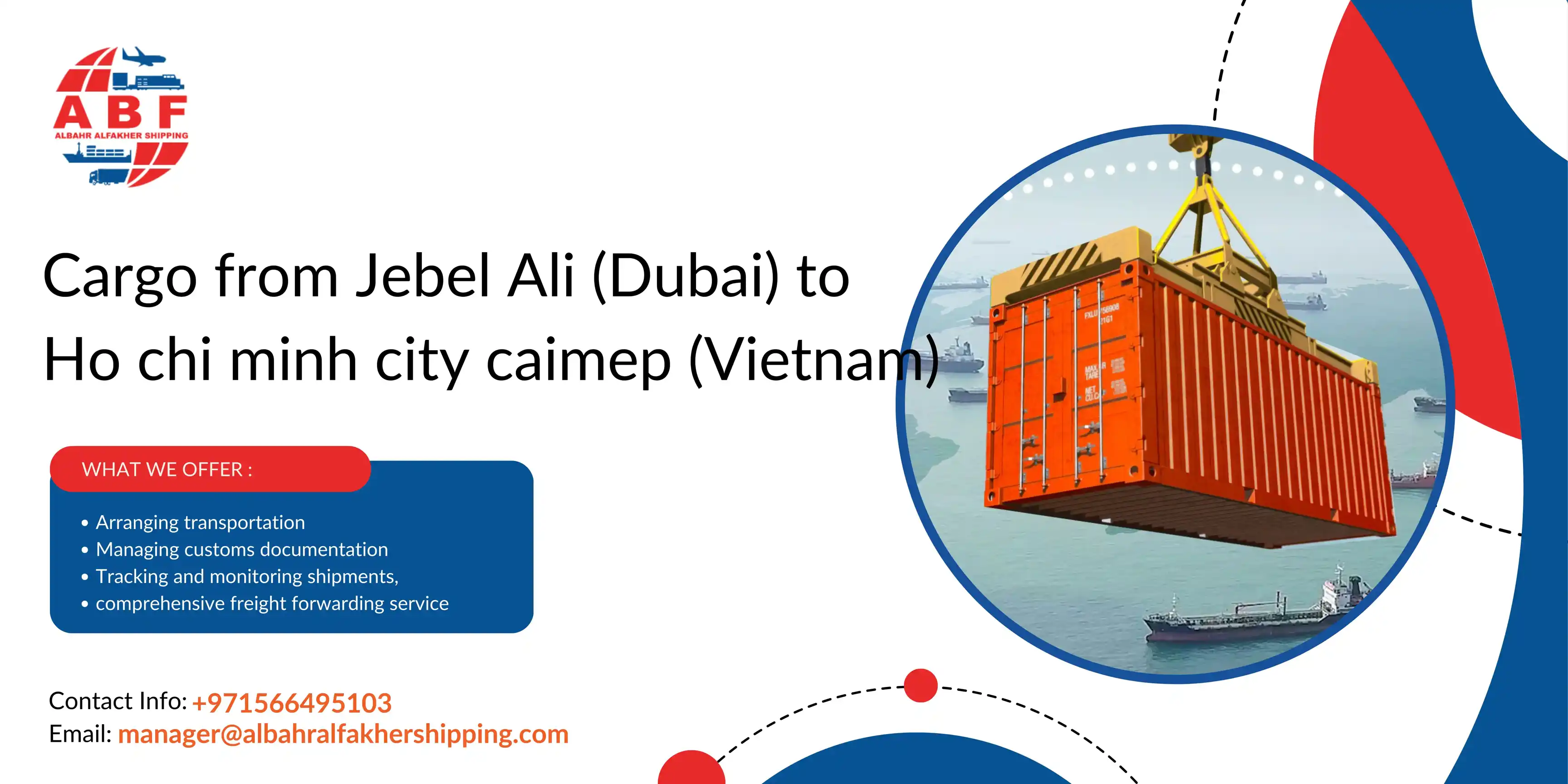 Ship cargo Dubai to Vietnam! Jebel Ali to Ho chi minh city caimep Port.